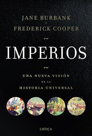 IMPERIOS.UNA NUEVA VISIÓN DE LA HISTORIA UNIVERSAL (ED.RÚSTICA 2012) | 9788498924671 | BURBANK,JANE/COOPER,FREDERICK | Libreria Geli - Librería Online de Girona - Comprar libros en catalán y castellano
