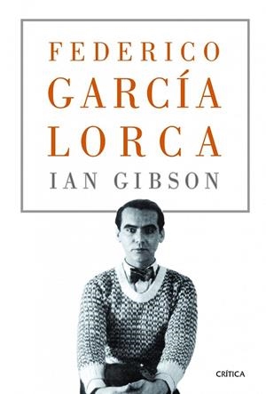 FEDERICO GARCÍA LORCA (TD) -NOVA EDICIÓ 2013- | 9788498924985 | GIBSON,IAN | Llibreria Geli - Llibreria Online de Girona - Comprar llibres en català i castellà