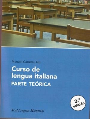 CURSO DE LENGUA ITALIANA(PARTE TEORICA) | 9788434481084 | CARRERA DIAZ,MANUEL | Libreria Geli - Librería Online de Girona - Comprar libros en catalán y castellano