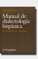 MANUAL DE DIALECTOLOGIA HISPANICA.EL ESPAÑOL DE AMERICA | 9788434482180 | ALVAR,MANUEL | Libreria Geli - Librería Online de Girona - Comprar libros en catalán y castellano