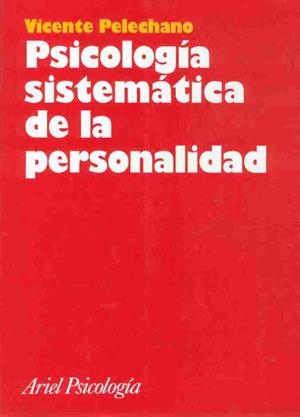 PSICOLOGIA SISTEMATICA DE LA PERSONALIDAD | 9788434408869 | PELECHANO,VICENTE | Libreria Geli - Librería Online de Girona - Comprar libros en catalán y castellano