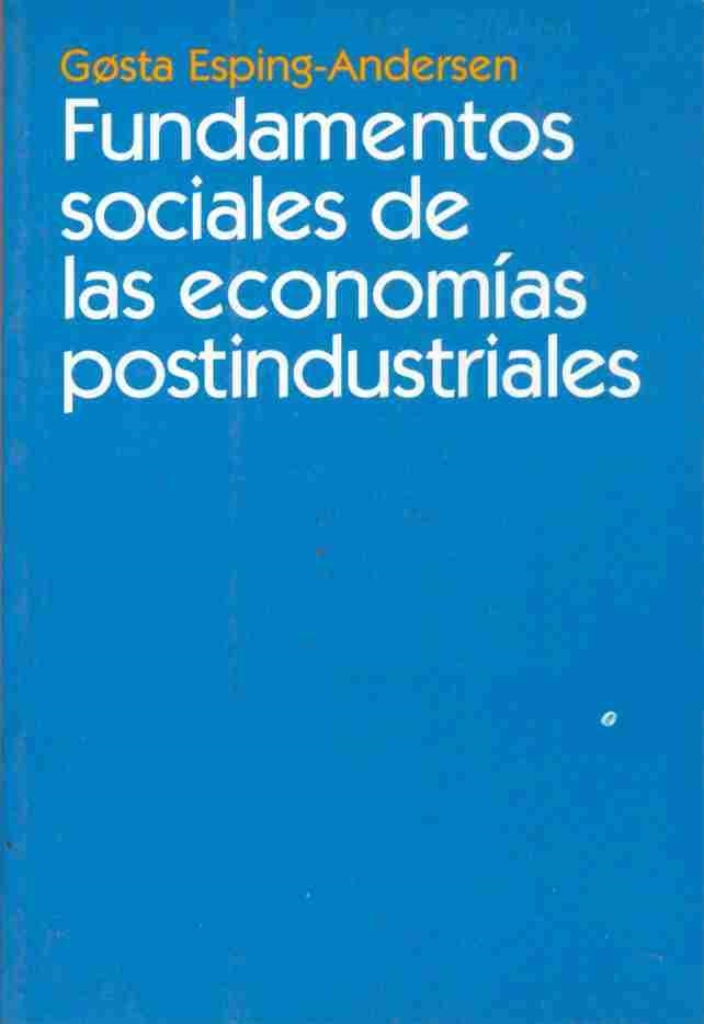 FUNDAMENTOS SOCIALES DE LAS ECONOMIAS POSTINDUSTRIALES | 9788434416970 | ESPING-ANDERSEN,GOSTA | Libreria Geli - Librería Online de Girona - Comprar libros en catalán y castellano