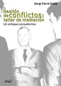 GESTION DE CONFLICTOS:TALLER DE MEDIACION | 9788434442702 | FARRE SALVA,SERGI | Llibreria Geli - Llibreria Online de Girona - Comprar llibres en català i castellà