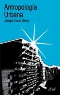 ANTROPOLOGIA URBANA | 9788434422223 | CUCO GINER, JOSEPA | Llibreria Geli - Llibreria Online de Girona - Comprar llibres en català i castellà