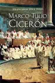 MARCO TULIO CICERON | 9788434467712 | PINA POLO,FRANCISCO | Llibreria Geli - Llibreria Online de Girona - Comprar llibres en català i castellà