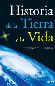 HISTORIA DE LA TIERRA Y DE LA VIDA | 9788434480711 | REGUANT SERRA,SALVADOR | Llibreria Geli - Llibreria Online de Girona - Comprar llibres en català i castellà