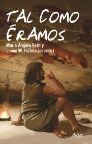 TAL COMO ERAMOS | 9788434467828 | PETIT,MARIA ANGELS/FULLOLA,JOSEP M. | Llibreria Geli - Llibreria Online de Girona - Comprar llibres en català i castellà