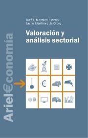 ANALISIS Y VALORACION SECTORIAL | 9788434445314 | MORALES,JOSE I./MARTINEZ,JAVIER | Libreria Geli - Librería Online de Girona - Comprar libros en catalán y castellano