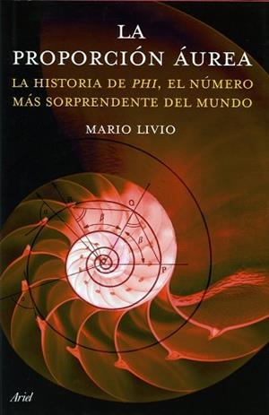 LA PROPORCION AUREA.LA HISTORIA DEL PHI,EL NUMERO MAS... | 9788434444959 | LIVIO,MARIO | Libreria Geli - Librería Online de Girona - Comprar libros en catalán y castellano