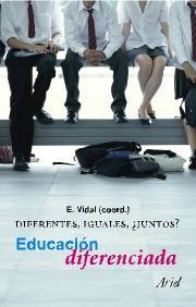 DIFERENTES,IGUALES.¿JUNTOS? EDUCACION DIFERENCIADA | 9788434426610 | VIDAL,E.(COORD.) | Llibreria Geli - Llibreria Online de Girona - Comprar llibres en català i castellà