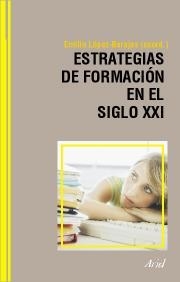 ESTRATEGIAS DE FORMACION EN EL SIGLO XXI | 9788434426603 | LOPEZ,EMILIO | Libreria Geli - Librería Online de Girona - Comprar libros en catalán y castellano