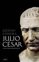 JULIO CESAR.UN DICTADOR DEMOCRATICO | 9788434452282 | CANFORA,LUCIANO | Libreria Geli - Librería Online de Girona - Comprar libros en catalán y castellano