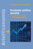 ECONOMIA POLITICA MUNDIAL-1.PUGNA E INCERTIDUMBRE EN LA ECO | 9788434445406 | MARTINEZ,ANGEL | Llibreria Geli - Llibreria Online de Girona - Comprar llibres en català i castellà