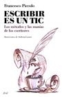 ESCRIBIR ES UN TIC | 9788434453784 | PICCOLO,FRANCESCO | Llibreria Geli - Llibreria Online de Girona - Comprar llibres en català i castellà