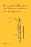 ARQUEOBOTANICA.LOS USOS DE LAS PLANTAS EN LA PENINSULA... | 9788434422254 | BUXO,RAMON/PIQUE,RAQUEL | Libreria Geli - Librería Online de Girona - Comprar libros en catalán y castellano