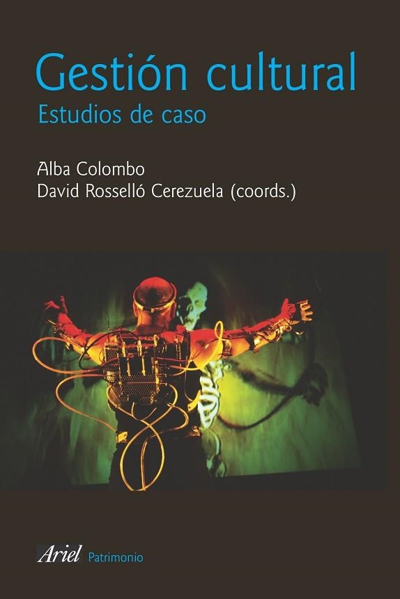 GESTION CULTURAL.ESTUDIOS DE CASO | 9788434422261 | COLOMBO,ALBA/ROSELLO CEREZUELA,DAVID | Libreria Geli - Librería Online de Girona - Comprar libros en catalán y castellano