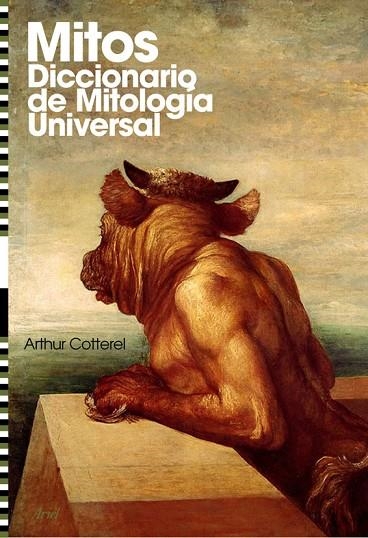 MITOS.DICCIONARIO DE MITOLOGIA UNIVERSAL | 9788434434899 | COTTERELL,ARTHUR | Libreria Geli - Librería Online de Girona - Comprar libros en catalán y castellano