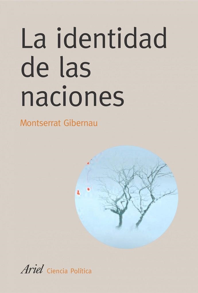 LA IDENTIDAD DE LAS NACIONES | 9788434418349 | GUIBERNAU,MONTSERRAT | Libreria Geli - Librería Online de Girona - Comprar libros en catalán y castellano