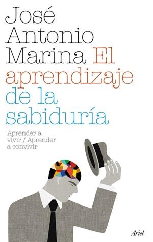 EL APRENDIZAJE DE LA SABIDURIA | 9788434487956 | MARINA,JOSE ANTONIO | Libreria Geli - Librería Online de Girona - Comprar libros en catalán y castellano