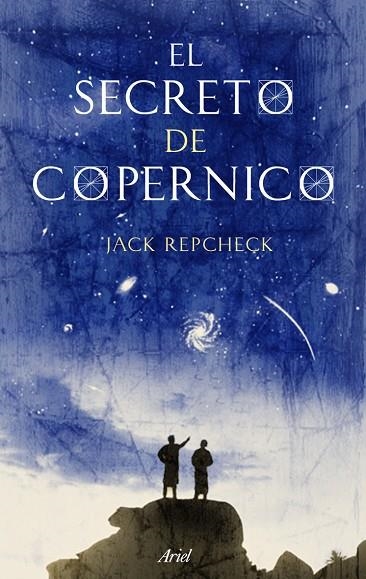 EL SECRETO DE COPERNICO | 9788434488335 | REPCHECK,JACK | Llibreria Geli - Llibreria Online de Girona - Comprar llibres en català i castellà