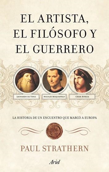 EL ARTISTA,EL FILOSOFO Y EL GUERRERO | 9788434488397 | STRATHERN,PAUL | Llibreria Geli - Llibreria Online de Girona - Comprar llibres en català i castellà