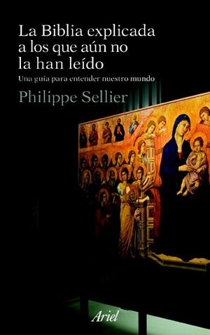 LA BIBLIA EXPLICADA A LOS QUE AUN NO LA HAN LEIDO | 9788434488410 | SELLIER,PHILIPPE | Libreria Geli - Librería Online de Girona - Comprar libros en catalán y castellano