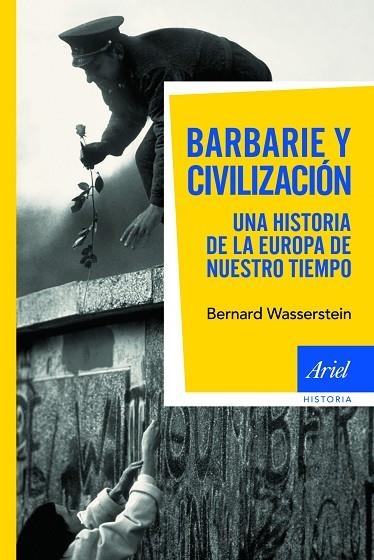 BARBARIE Y CIVILIZACION. | 9788434469082 | WASSERSTEIN,BERNARD | Llibreria Geli - Llibreria Online de Girona - Comprar llibres en català i castellà