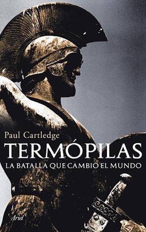 TERMOPILAS.LA BATALLA QUE CAMBIO EL MUNDO | 9788434469280 | CARTLEDGE,PAUL | Libreria Geli - Librería Online de Girona - Comprar libros en catalán y castellano