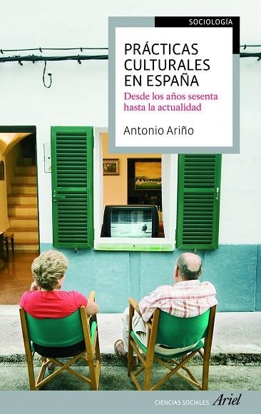 PRACTICAS CULTURALES EN ESPAÑA | 9788434417144 | ARIÑO,ANTONIO | Llibreria Geli - Llibreria Online de Girona - Comprar llibres en català i castellà