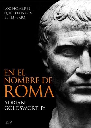 EN EL NOMBRE DE ROMA | 9788434469297 | GOLDSWORTHY,ADRIAN | Libreria Geli - Librería Online de Girona - Comprar libros en catalán y castellano