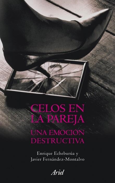 CELOS EN LA PAREJA.UNA EMOCION DESTRUCTIVA | 9788434469396 | ECHEBURUA ODRIOZOLA,ENRIQUE | Libreria Geli - Librería Online de Girona - Comprar libros en catalán y castellano