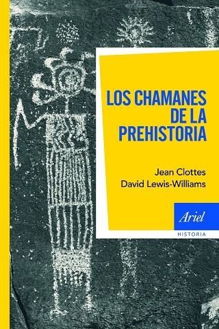 LOS CHAMANES DE LA PREHISTORIA | 9788434469440 | CLOTTES,JEAN/LEWIS-WILLIAMS,DAVID | Libreria Geli - Librería Online de Girona - Comprar libros en catalán y castellano
