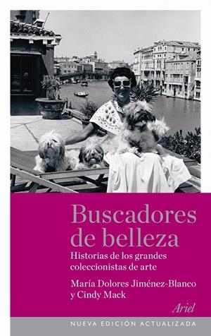 BUSCADORES DE BELLEZA.HISTORIAS DE LOS GRANDES COLECCIONISTA | 9788434469433 | JIMENEZ-BLANCO,MARIA DOLORES/MACK,CINDY | Libreria Geli - Librería Online de Girona - Comprar libros en catalán y castellano