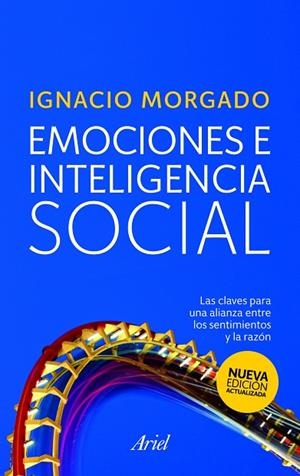 EMOCIONES E INTELIGENCIA SOCIAL (NUEVA EDICION ACTUALIZADA) | 9788434468191 | MORGADO,IGNACIO | Libreria Geli - Librería Online de Girona - Comprar libros en catalán y castellano