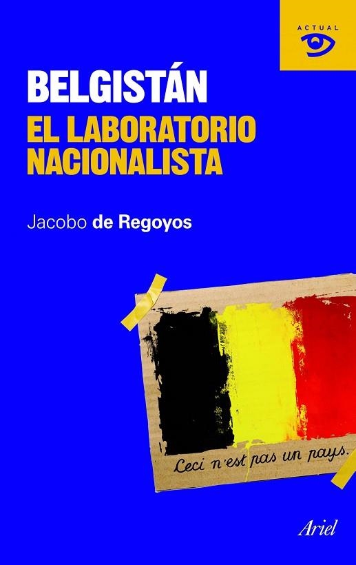 BELGISTAN.EL LABORATORIO NACIONALISTA | 9788434469464 | DE REGOYOS,JACOBO | Llibreria Geli - Llibreria Online de Girona - Comprar llibres en català i castellà