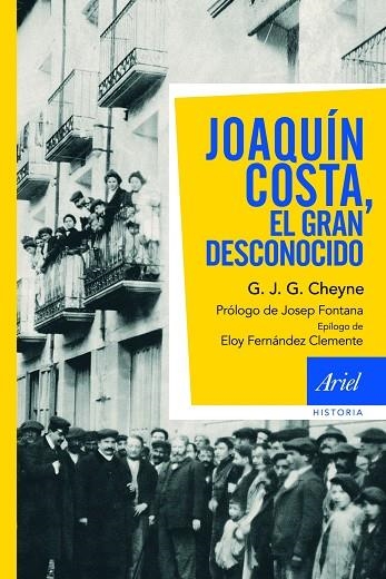 JOAQUIN COSTA,EL GRAN DESCONOCIDO | 9788434469457 | CHEYNE,G.J.G. | Libreria Geli - Librería Online de Girona - Comprar libros en catalán y castellano