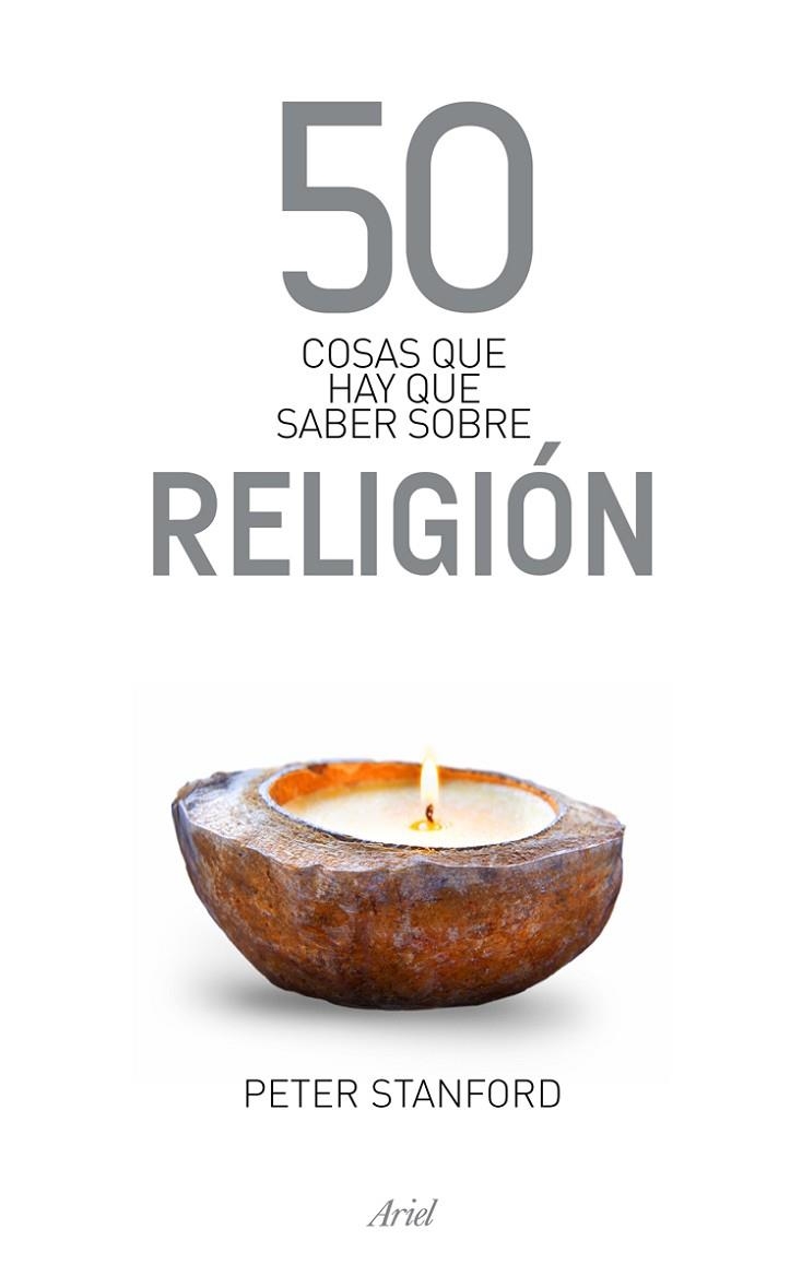 50 COSAS QUE HAY QUE SABER SOBRE RELIGION | 9788434469471 | STANFORD,PETER | Libreria Geli - Librería Online de Girona - Comprar libros en catalán y castellano