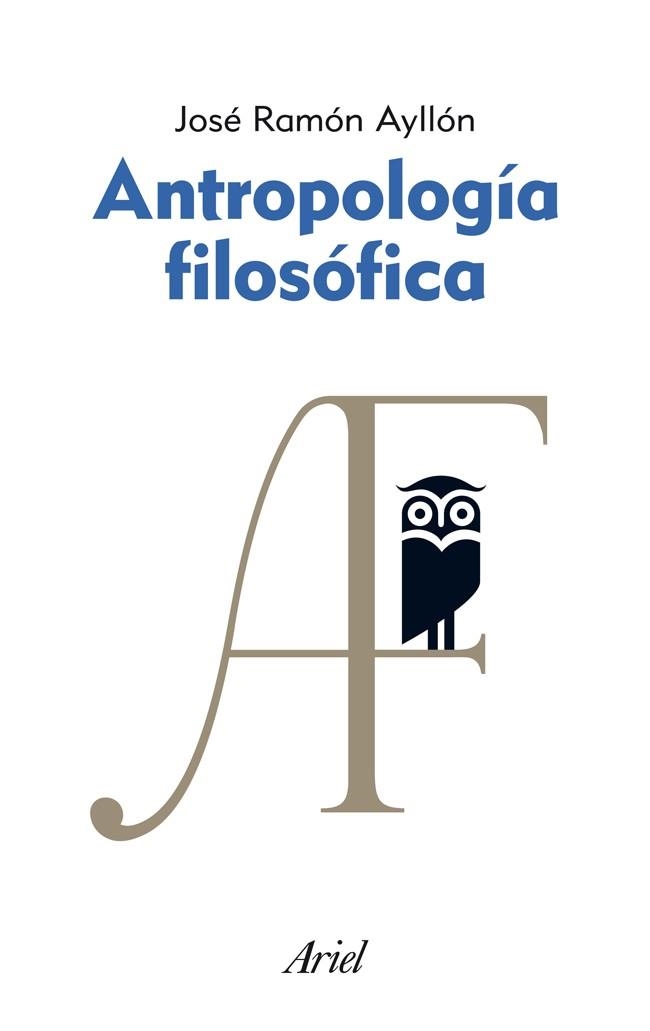 ANTROPOLOGÍA FILOSÓFICA | 9788434469617 | AYLLON,JOSE RAMON | Libreria Geli - Librería Online de Girona - Comprar libros en catalán y castellano