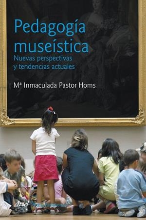 PEDAGOGÍA MUSEÍSTICA.NUEVAS PERSPECTIVAS Y TENDENCIAS ACTUALES | 9788434469747 | PASTOR HIMS,MARIA INMACULADA | Llibreria Geli - Llibreria Online de Girona - Comprar llibres en català i castellà