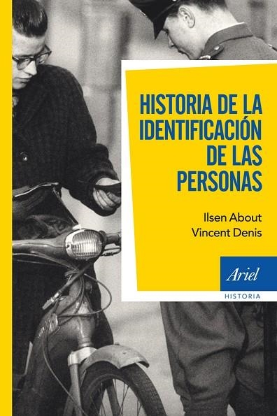 HISTORIA DE LA IDENTIFICACIÓN DE LAS PERSONAS | 9788434469716 | ABOUT,ILSEN/DENIS,VINCENT | Libreria Geli - Librería Online de Girona - Comprar libros en catalán y castellano