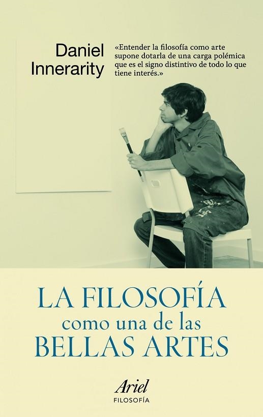 LA FILOSOFÍA COMO UNA DE BELLAS ARTES | 9788434413184 | INNERARITY,DANIEL | Libreria Geli - Librería Online de Girona - Comprar libros en catalán y castellano