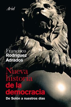 NUEVA HISTORIA DE LA DEMOCRACIA.DE SOLON A NUESTROS DIAS | 9788434469730 | RODRIGUEZ ADRADOS,FRANCISCO | Llibreria Geli - Llibreria Online de Girona - Comprar llibres en català i castellà