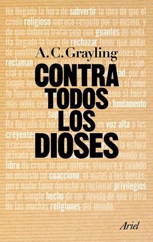 CONTRA TODOS LOS DIOSES | 9788434469822 | GRAYLING,A.C. | Llibreria Geli - Llibreria Online de Girona - Comprar llibres en català i castellà