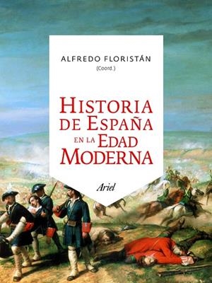 HISTORIA DE ESPAÑA EN LA EDAD MODERNA | 9788434413580 | FLORISTAN,ALFREDO | Llibreria Geli - Llibreria Online de Girona - Comprar llibres en català i castellà