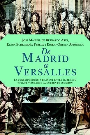 DE MADRID A VERSALLES | 9788434413962 | DE BERNARDO,JOSE MANUEL/ECHEVARRIA,ELENA/ORTEGA,EMILIO | Libreria Geli - Librería Online de Girona - Comprar libros en catalán y castellano