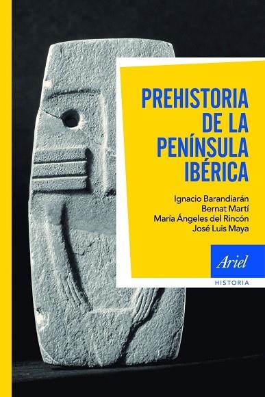 PREHISTORIA DE LA PENÍNSULA IBÉRICA | 9788434400580 | BARANDIARÁN,I./MARTI,BERNAT/DEL RINCON,M.ª ÁNGELES/MAYA,JOSÉ LUIS | Libreria Geli - Librería Online de Girona - Comprar libros en catalán y castellano