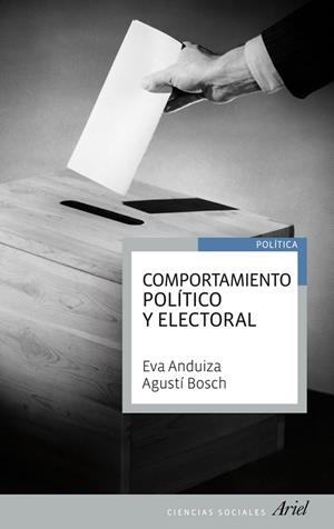 COMPORTAMIENTO POLÍTICO Y ELECTORAL | 9788434404991 | ANDUIZA,EVA/BOSCH,AGUSTÍ | Llibreria Geli - Llibreria Online de Girona - Comprar llibres en català i castellà
