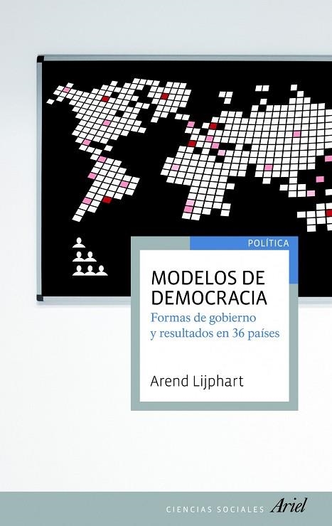 MODELOS DE DEMOCRACIA.FORMAS DE GOBIERNO Y RESULTADOS EN 36 PAÍSES | 9788434405240 | LIJPHART,AREND | Libreria Geli - Librería Online de Girona - Comprar libros en catalán y castellano