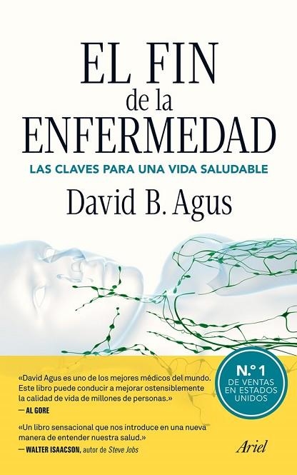 EL FIN DE LA ENFERMEDAD.LAS CLAVES PARA UNA VIDA SALUDABLE | 9788434405325 | AGUS,DAVID B. | Libreria Geli - Librería Online de Girona - Comprar libros en catalán y castellano