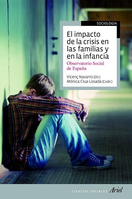 EL IMPACTO DE LA CRISIS EN LAS FAMILIAS Y EN LA INFANCIA | 9788434405677 | NAVARRO,VICENÇ (DIR.)/CLUA-LOSADA,MÒNICA (CODIR.) | Libreria Geli - Librería Online de Girona - Comprar libros en catalán y castellano